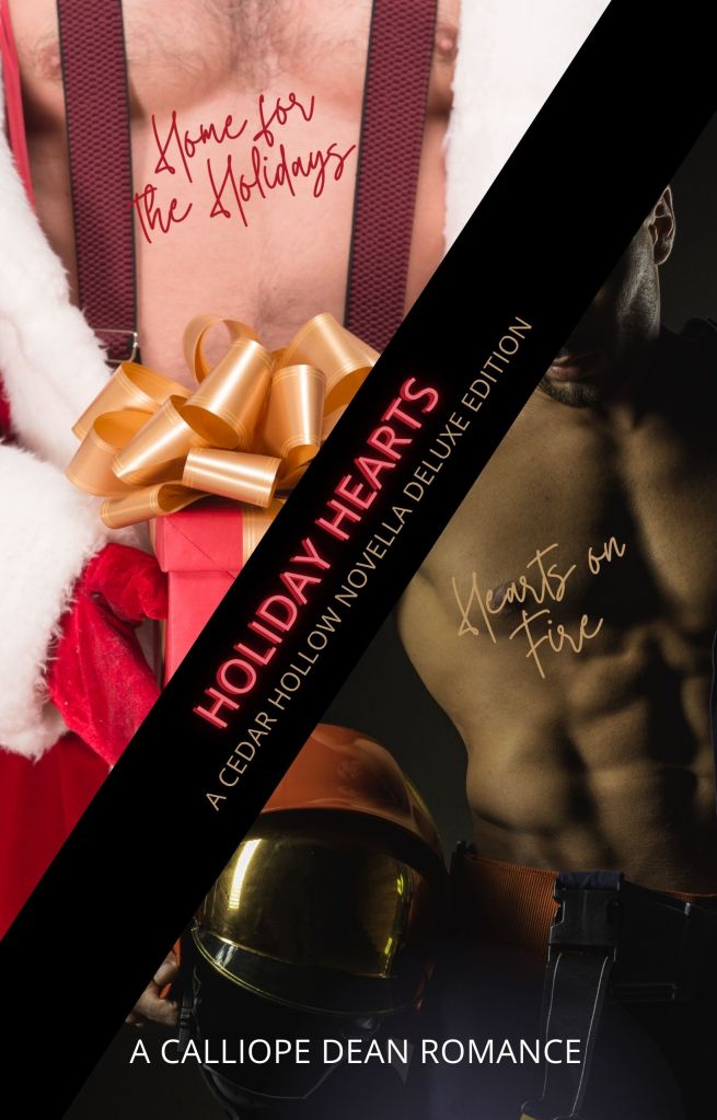 Holiday Hearts: A Deluxe Cedar Hollow Edition, A Calliope Dean Romance